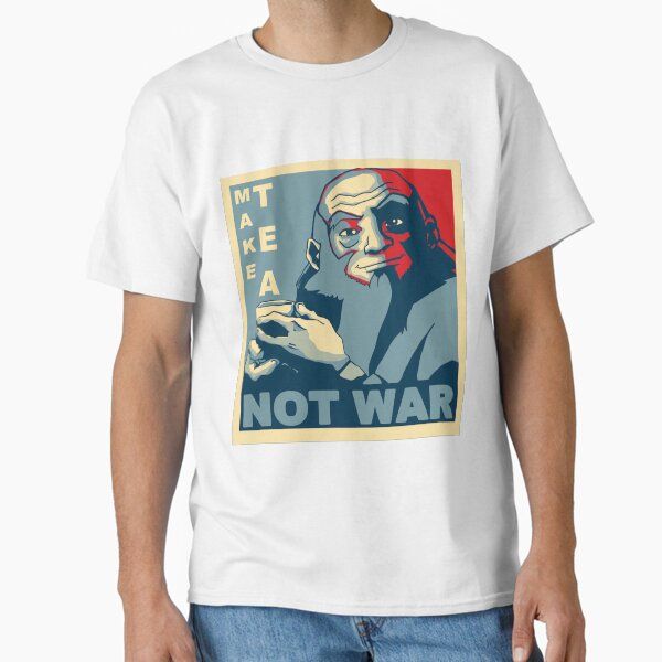 Iroh "Make Tea Not War"