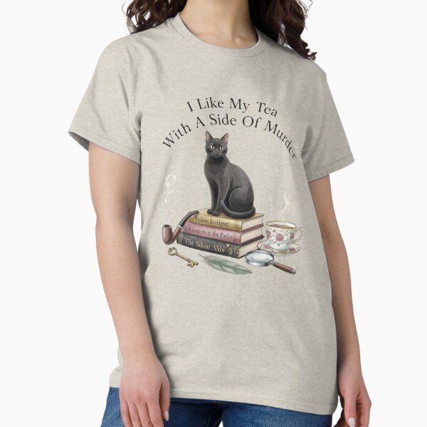 I Like My Tea With A Side Of Murder — Black Cat Cozy Mystery Shirt